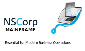 NSCorp Mainframe: Essential for Modern Business Operations