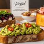 Toastul: A Delicious Journey Through Flavor and Texture
