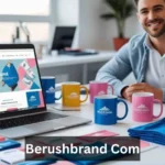 Berushbrand com: How Can Transform Your Online Presence Today