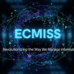 ECMISS: Revolutionizing the Way We Manage Information
