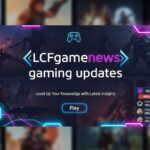 Lcfgamenews gaming updates: Level Up Your Knowledge with Latest Insights