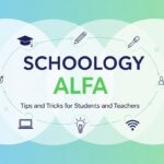 Schoology Alfa: Tips and Tricks for Students and Teachers
