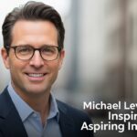 Michael Levonchuck: Inspiration for Aspiring Innovators