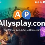 Allysplay com: Your Ultimate Guide to Fun and Engagement